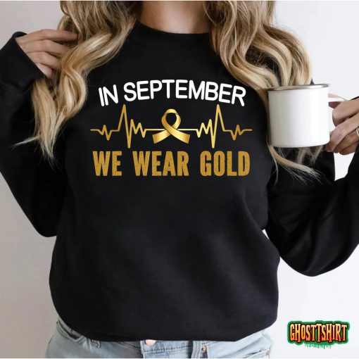Childhood Cancer Awareness In September We Wear Gold T-Shirt