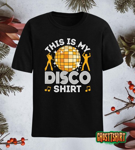 Disco Outfit Women Men, 70s & 80s Costume, This Is My Disco T-Shirt