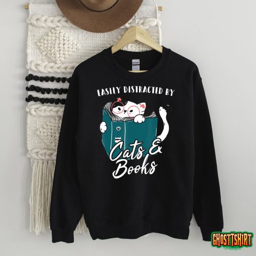 Easily Distracted By Cats And Books Funny Cat Lover Gift T-Shirt