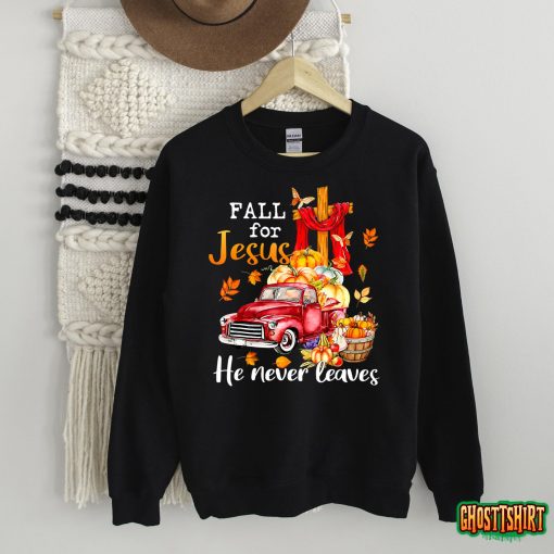 Fall For Jesus He Never Leaves Autumn Christian Prayer Women T-Shirt