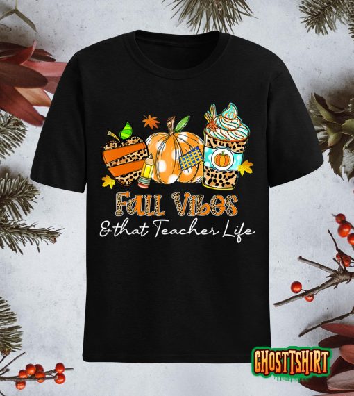 Fall Vibes & That Teacher Life Apple Pencil Pumpkin Fall T-Shirt