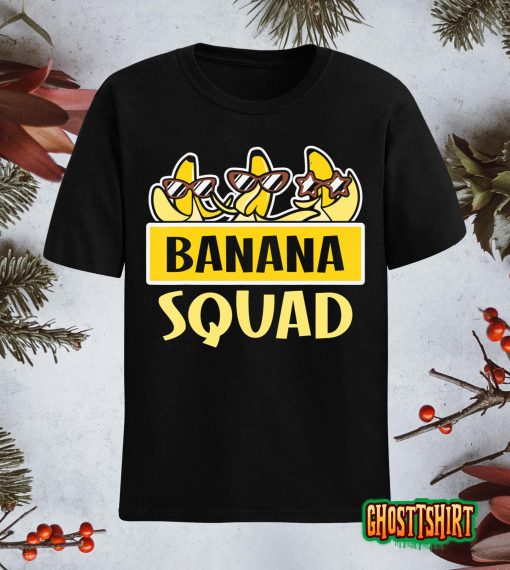 Funny BANANA SQUAD Shirt That’s Bananas Halloween Costume T-Shirt