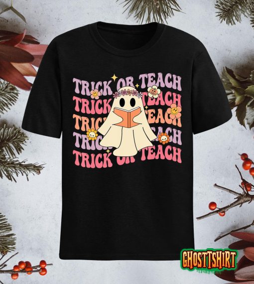 Groovy Halloween Trick Or Teach Boo Ghost Pre-K Teacher Life T-Shirt