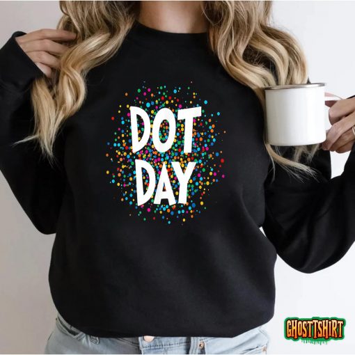 Happy International Dot Day 2022 september 15th Polka Dot T-Shirt
