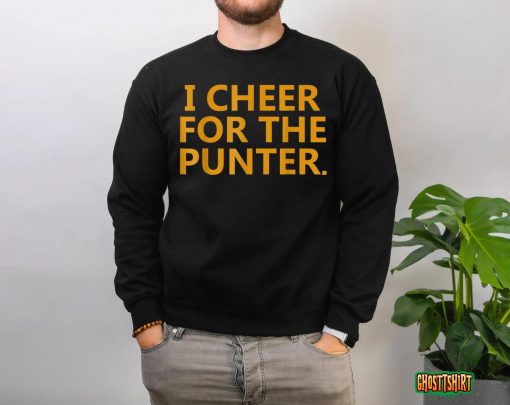 I cheer For The Punter T-Shirt
