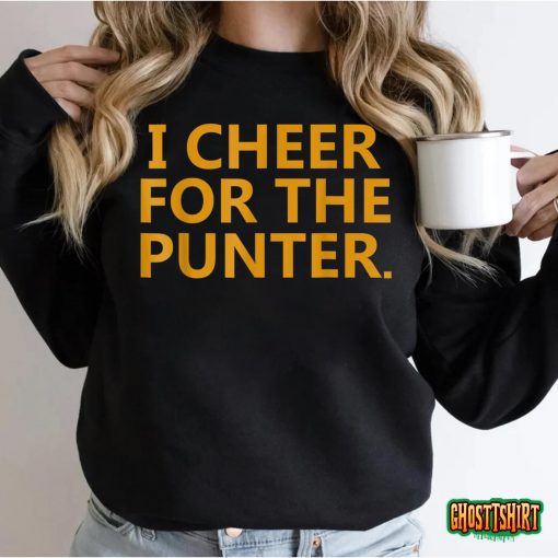 I cheer For The Punter T-Shirt