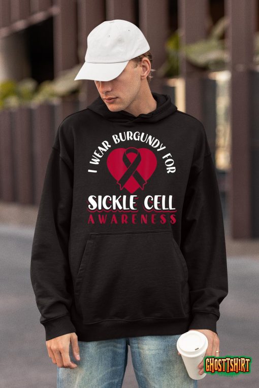I Wear Burgundy For Sickle Cell Awareness T-Shirt