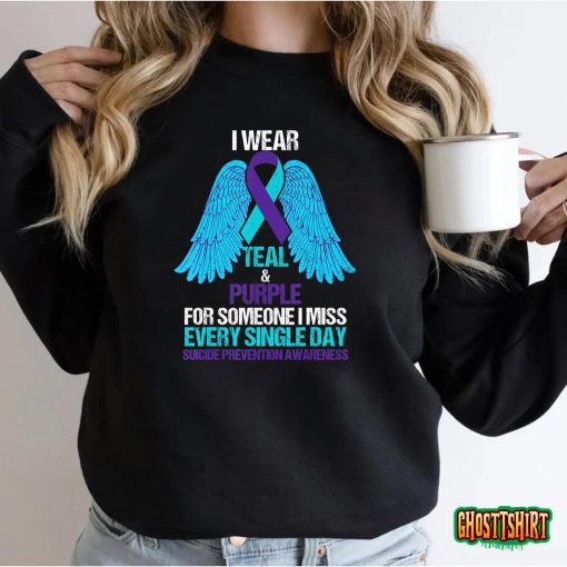 I Wear Teal And Purple For Someone Suicide Prevention T-Shirt