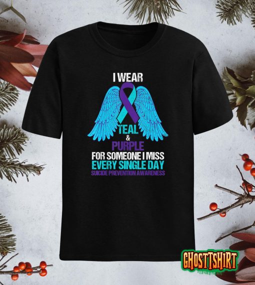 I Wear Teal And Purple For Someone Suicide Prevention T-Shirt