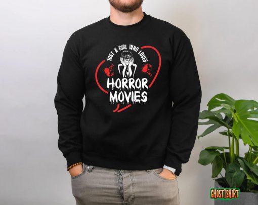 Just a Girl who loves Horror Movies T-Shirt