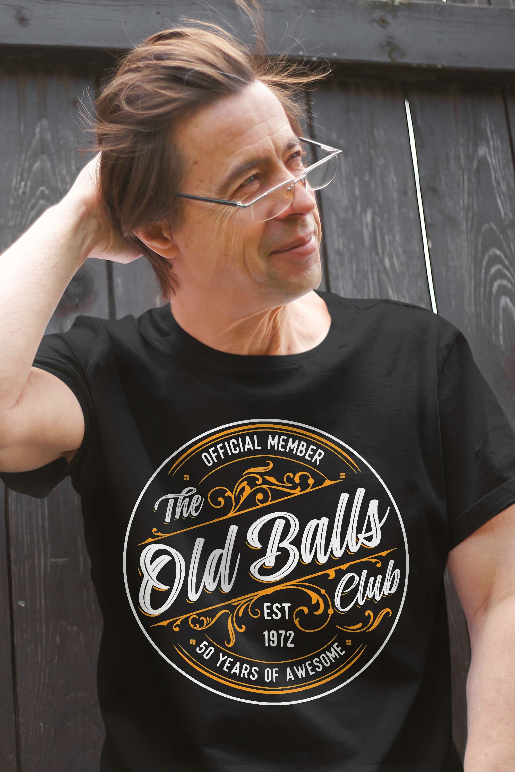 Mens Old Balls Club 50th Birthday for Him Born in 1972 T-Shirt