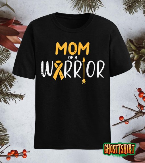 Mom Of A Warrior Childhood Cancer Ribbon Awareness Family T-Shirt