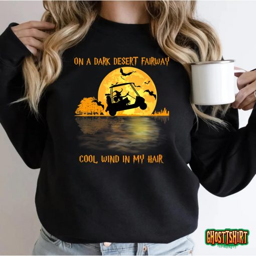 On A Dark Desert Fairway Golf Witch Cool Wind In My Hair Premium T-Shirt