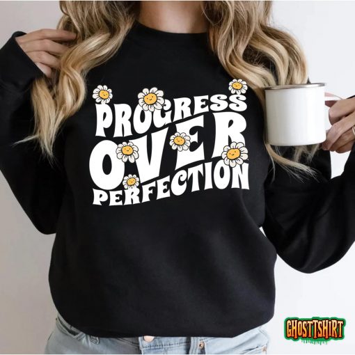 Progress Over Perfection Teachers T-Shirt