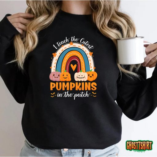 Rainbow I Teach The Cutest Pumpkins In The Patch Halloween T-Shirt