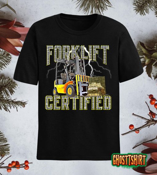 Retro Style Funny Forklift Operator Forklift Certified T-Shirt