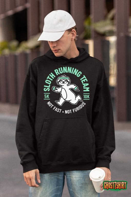 Sloth Running Team Not Fast Not Furious T-Shirt