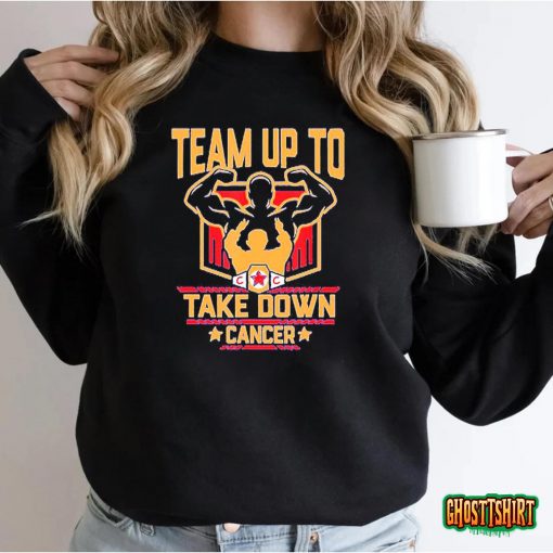 Team Up To Take Down Cancer T-shirt