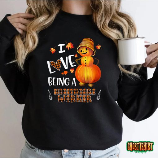 Womens Love Being A Healthcare Worker Autumn Halloween Thanksgiving T-Shirt