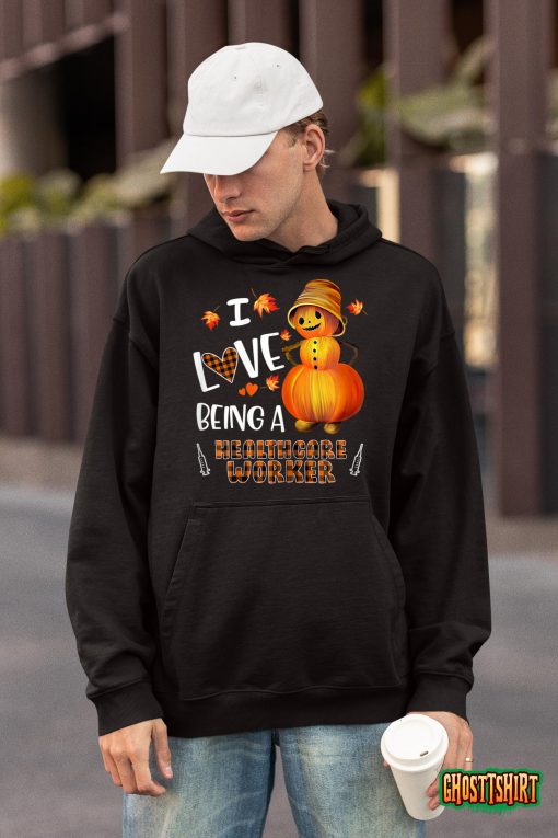 Womens Love Being A Healthcare Worker Autumn Halloween Thanksgiving T-Shirt