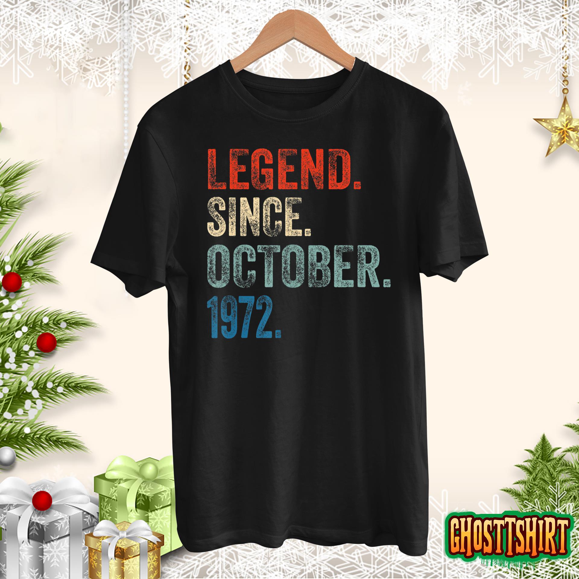 50 Years Old Vintage Legend Since October 1972 50th Birthday T-Shirt