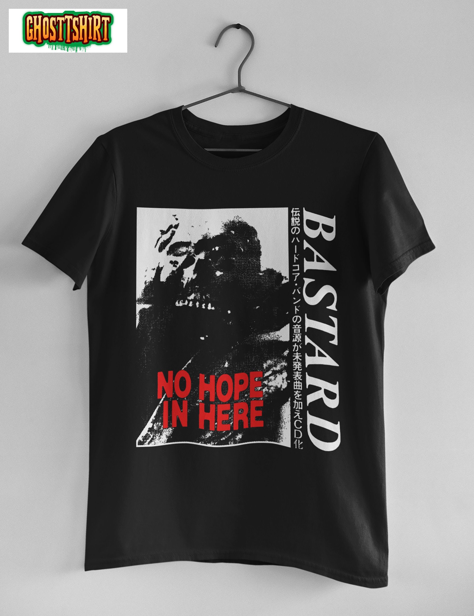 Bastard No Hope in Here Unisex T-Shirt