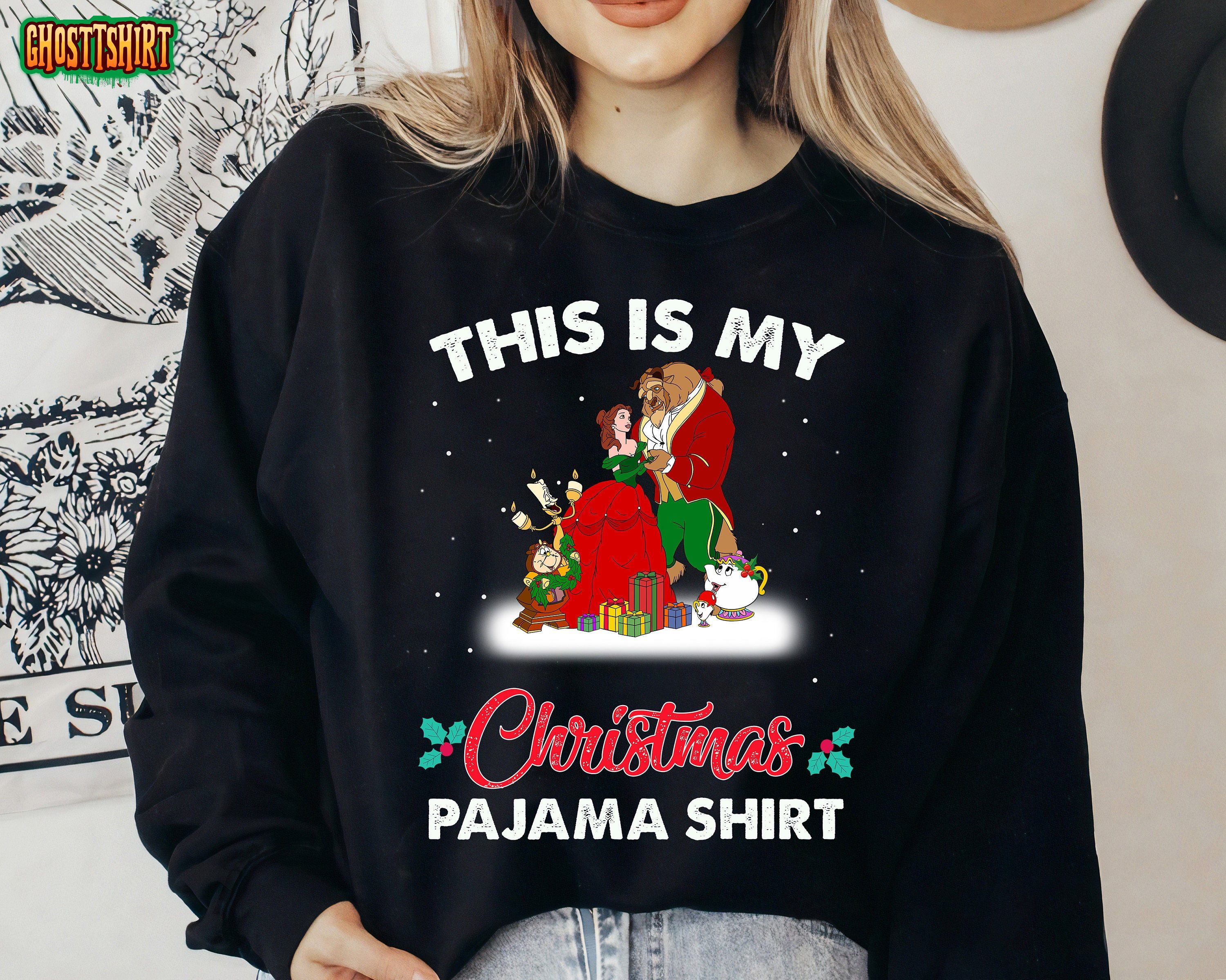 Disney Beauty and The Beast Chirtsmas This Is My Christmas Pajama Shirt Sweatshirt