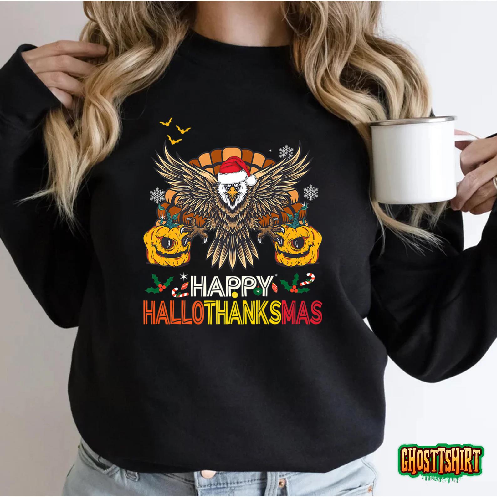 Happy HalloThanksMas Eagle Halloween Thanksgiving Christmas Sweatshirt
