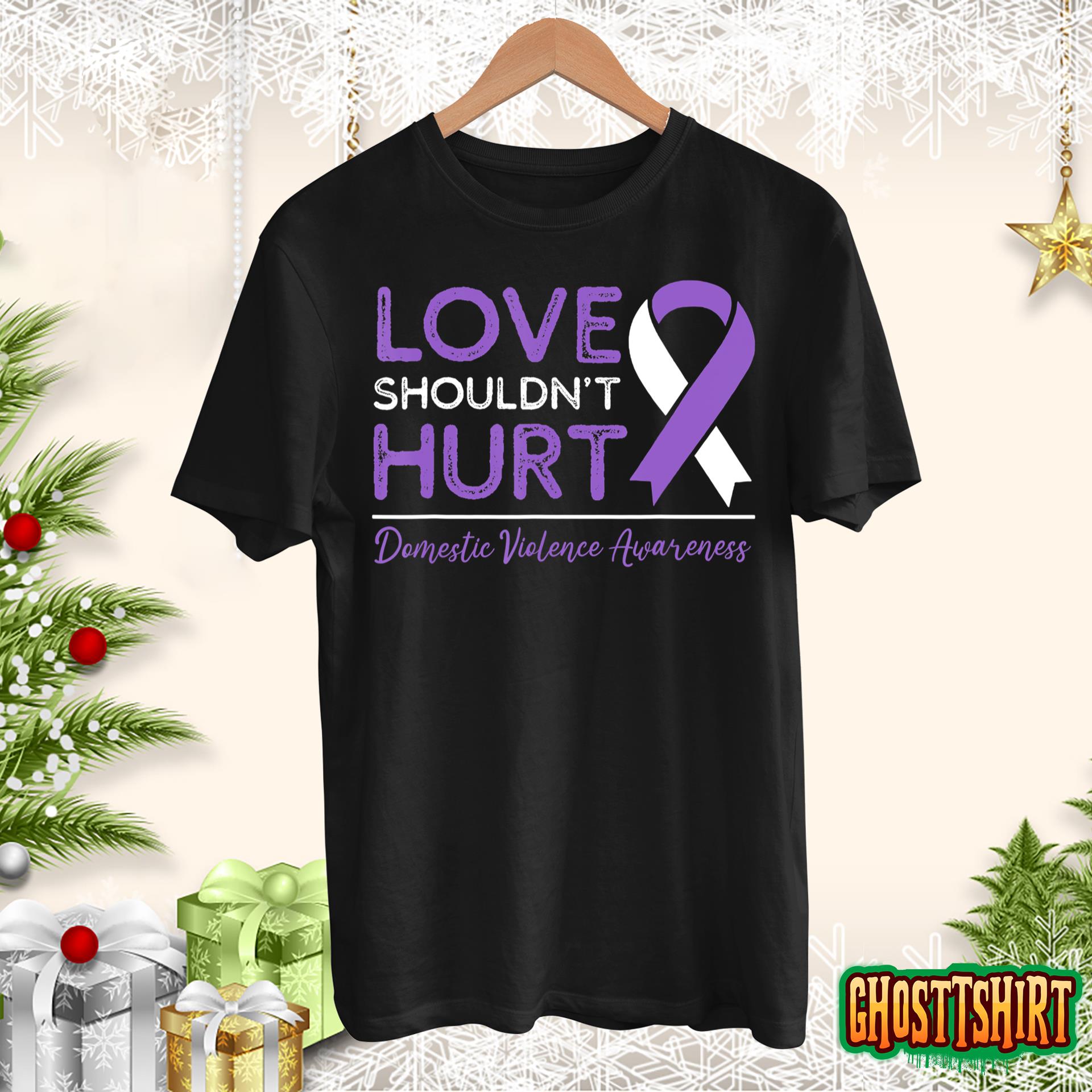 Love Shouldn't Hurt Wear Purple Domestic Violence Awareness T-Shirt