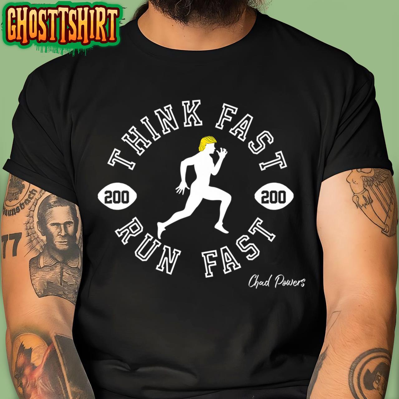 Think Fast Run Fast Football Athlete Premium Chad Powers T-Shirt