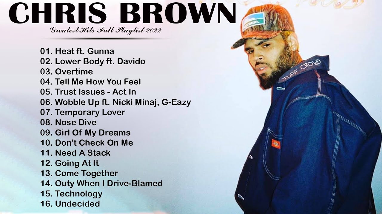 Chris Brown Best Songs 2022