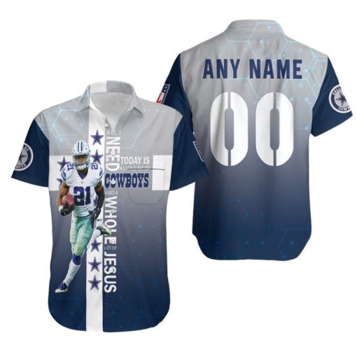 Dallas Cowboys All I Need Today Is A Little Bit Of Cowboys And A Whole Lot Of Jesus Nfl 3d Custom Name Number Hawaiian Shirt