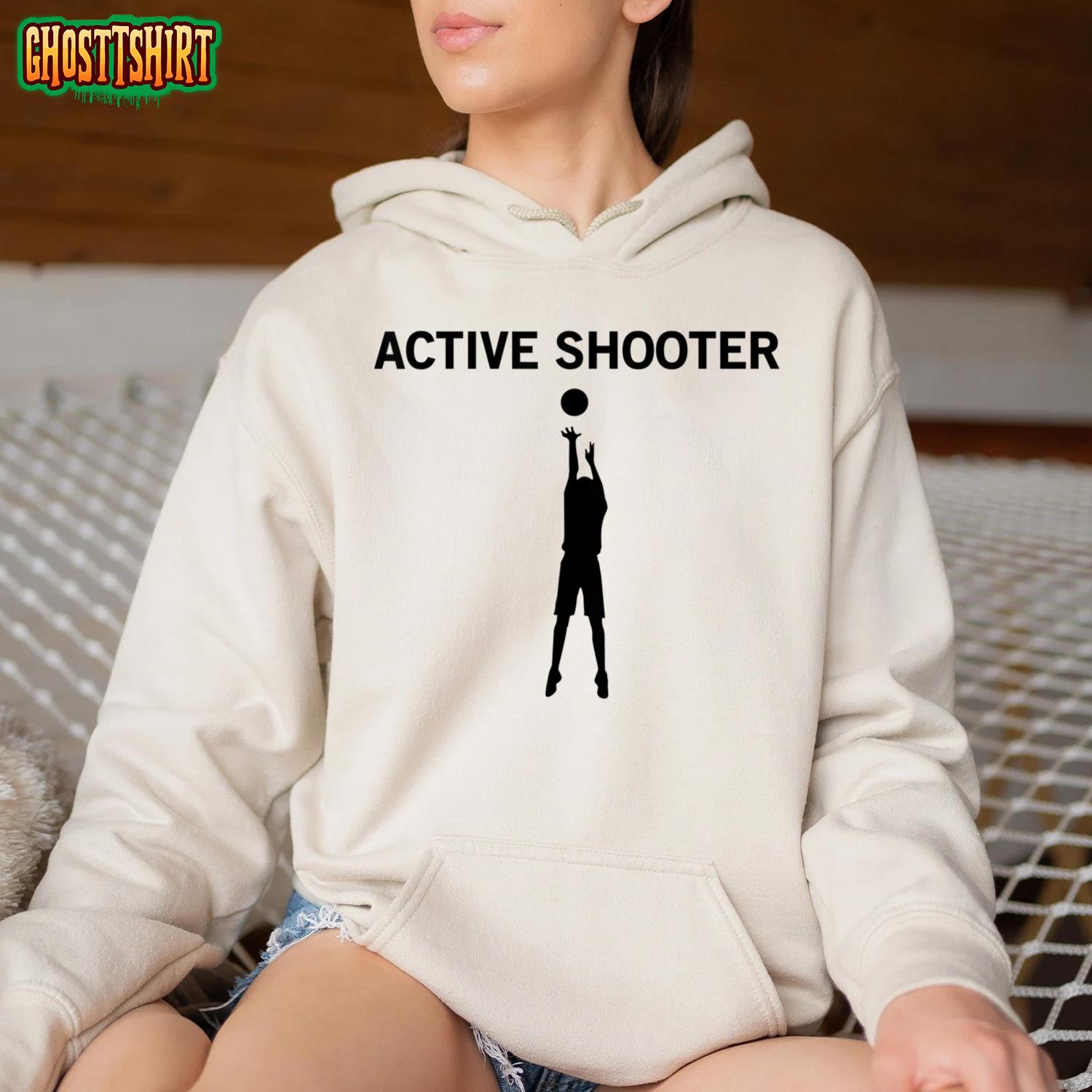  Active Shooter Basketball Lovers Men Women T-Shirt