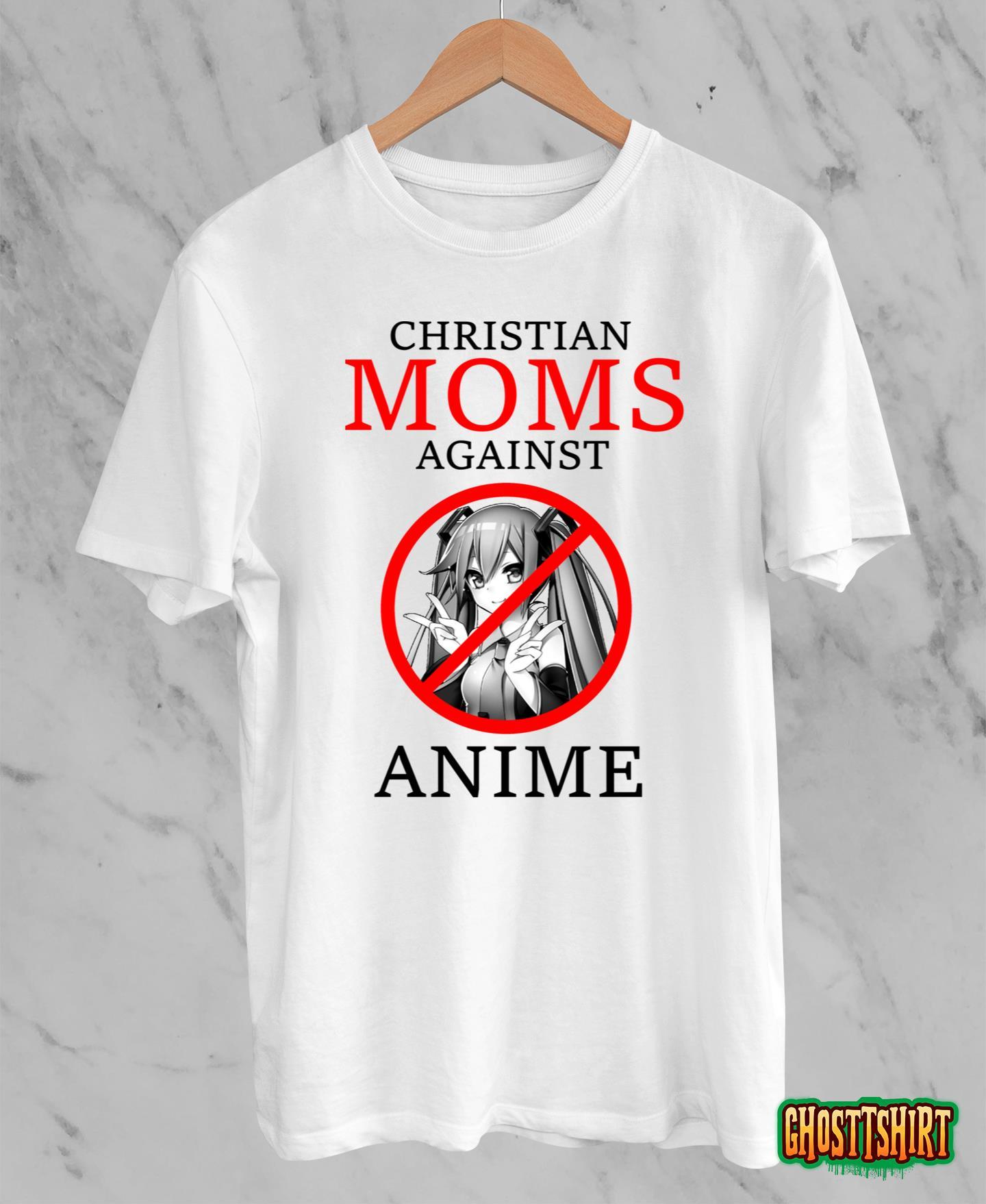 Christian Moms Against Anime Shirt