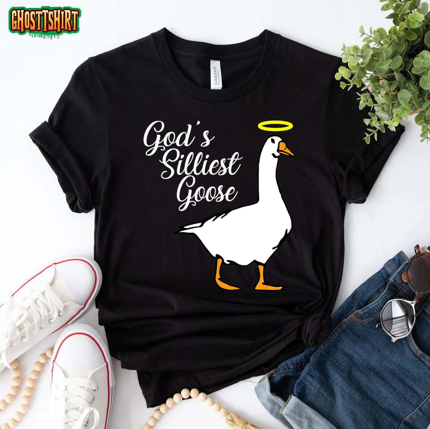 Gods Silliest Goose T Shirt 4098