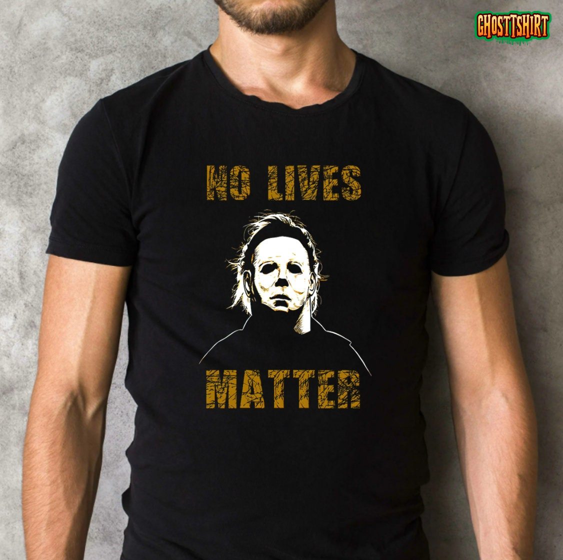 Halloween No Lives Matter Michael Myers Classic Horror T-Shirt