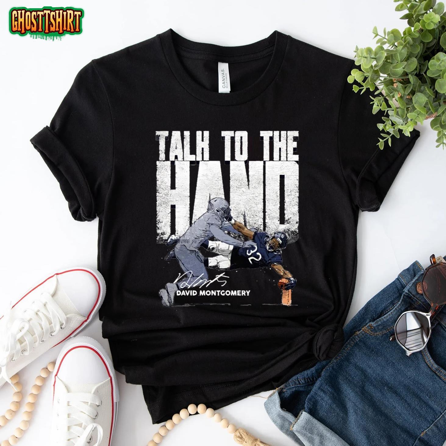 Talk To Hand David Montgomery For Chicago Bears Fans Unisex T-Shirt