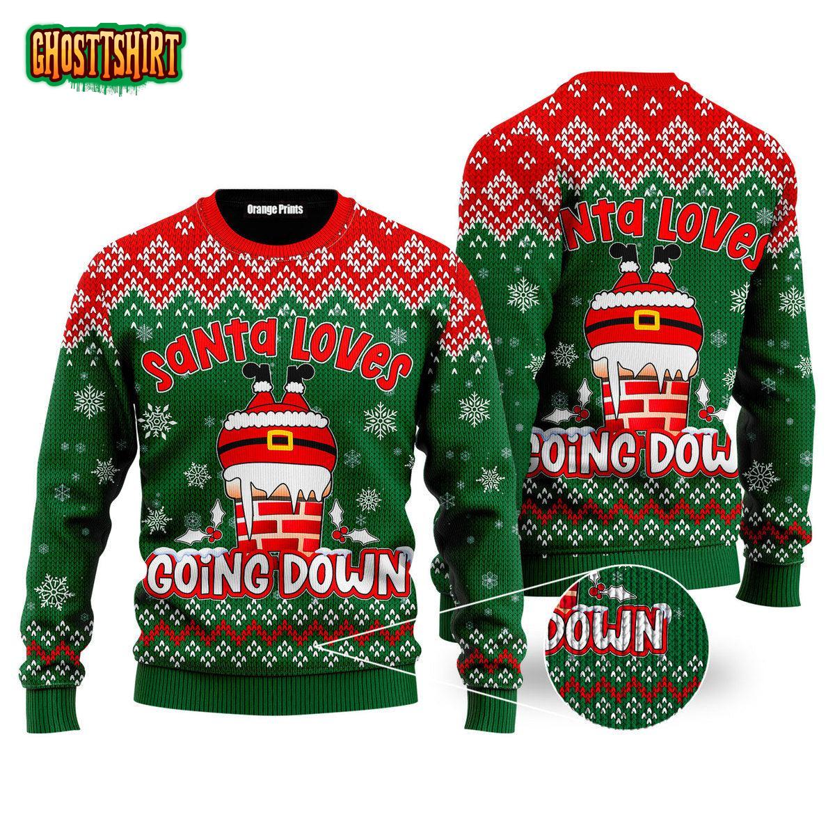 Santa Loves Going Down Funny Xmas Funny Ugly Christmas Sweater