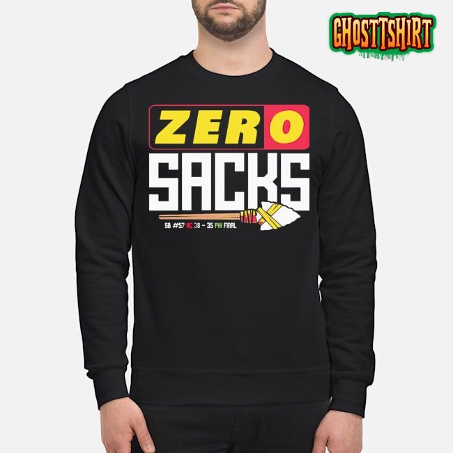 0 Sacks Put It On A Fucking T-Shirt