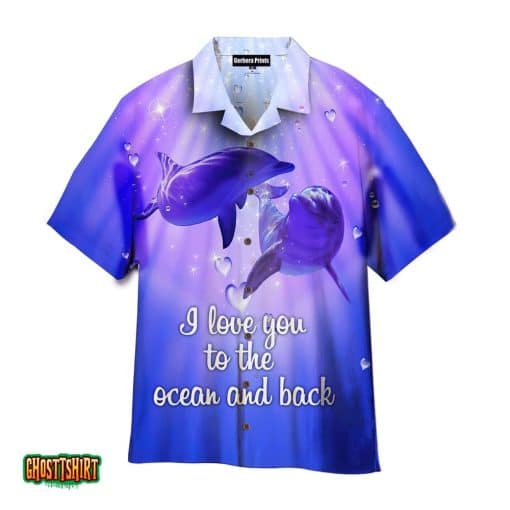 Dolphin To The Ocean And Back Aloha Hawaiian Shirt