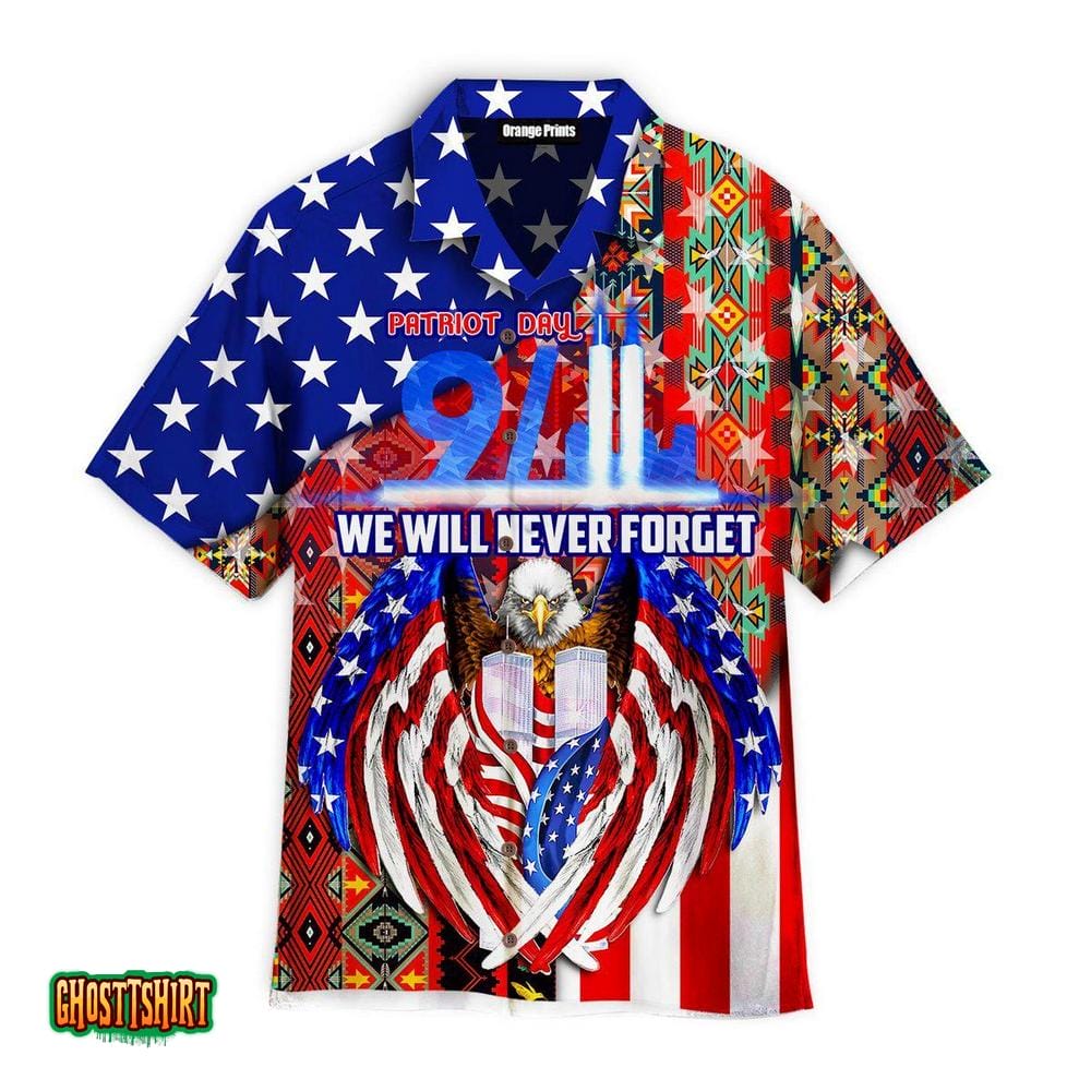 Eagle Patriot American Flag We Will Never Forget Aloha Hawaiian Shirt