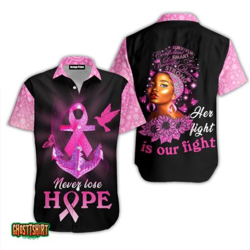 Her Fight Is Our Fight Breast Cancer Aloha Hawaiian Shirt