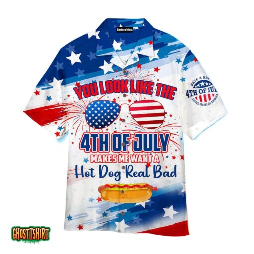 Hot Dog Real Bad You Look Like The 4th Of July Aloha Hawaiian Shirt