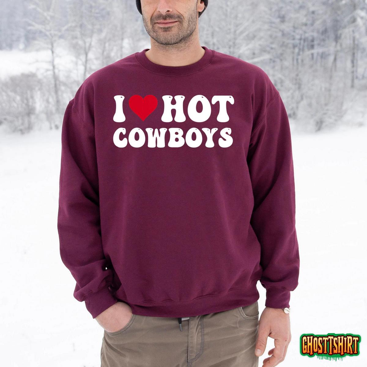 I Love Hot Cowboys I Heart Cowboys T-Shirt