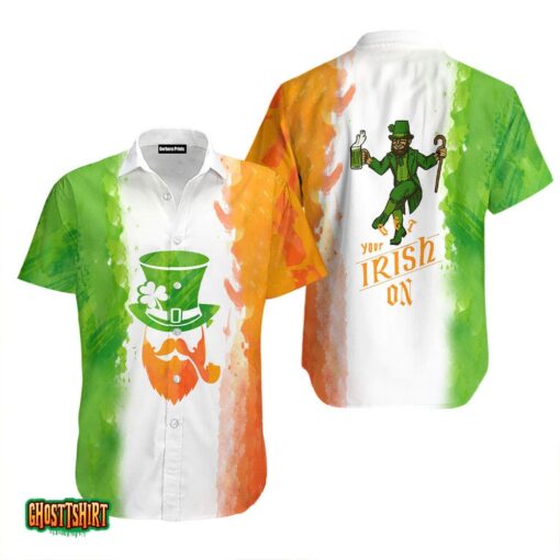 Irish Man Get Your Irish On St Patrick’s Day Hawaiian Shirt