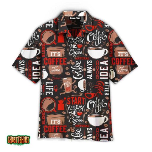 It’s Coffee Time Aloha Hawaiian Shirt
