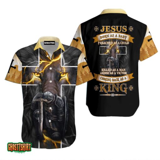 Jesus Born As A Baby Coming Back As A King Knight Christian Aloha Hawaiian Shirt