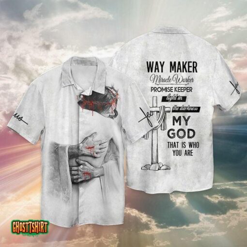 Jesus God Way Maker Miracle Worker Promise Keeper Light In The Darkness My God Aloha Hawaiian Shirt