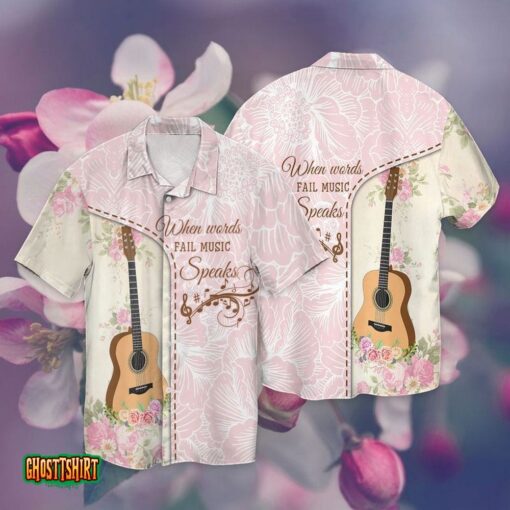 Love Guitar When Words Fail Music Speaks Pink Aloha Hawaiian Shirt
