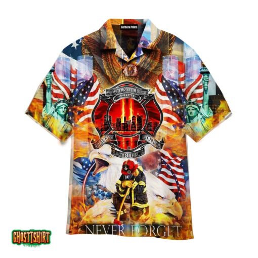 Never Forget 9.11 Firefighter Statue of Liberty Aloha Hawaiian Shirt